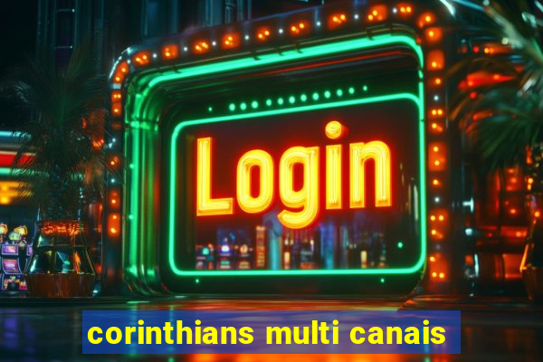 corinthians multi canais